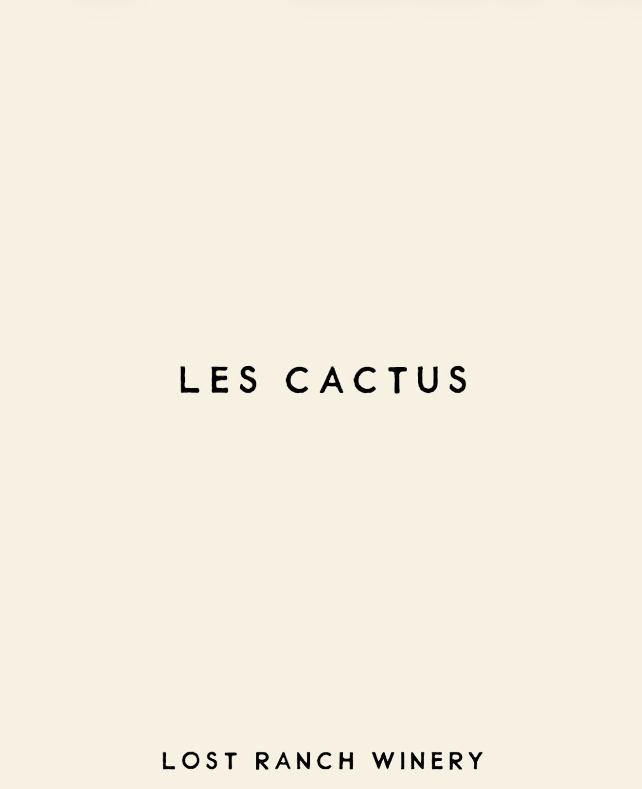 LES CACTUS - Lost Ranch Winery